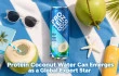 Protein Coconut Water Can Emerges as a Global Export Star
