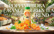 Popping boba green tea with orange flavor