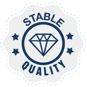 STABLE QUALITY