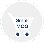 SMALL MOQ