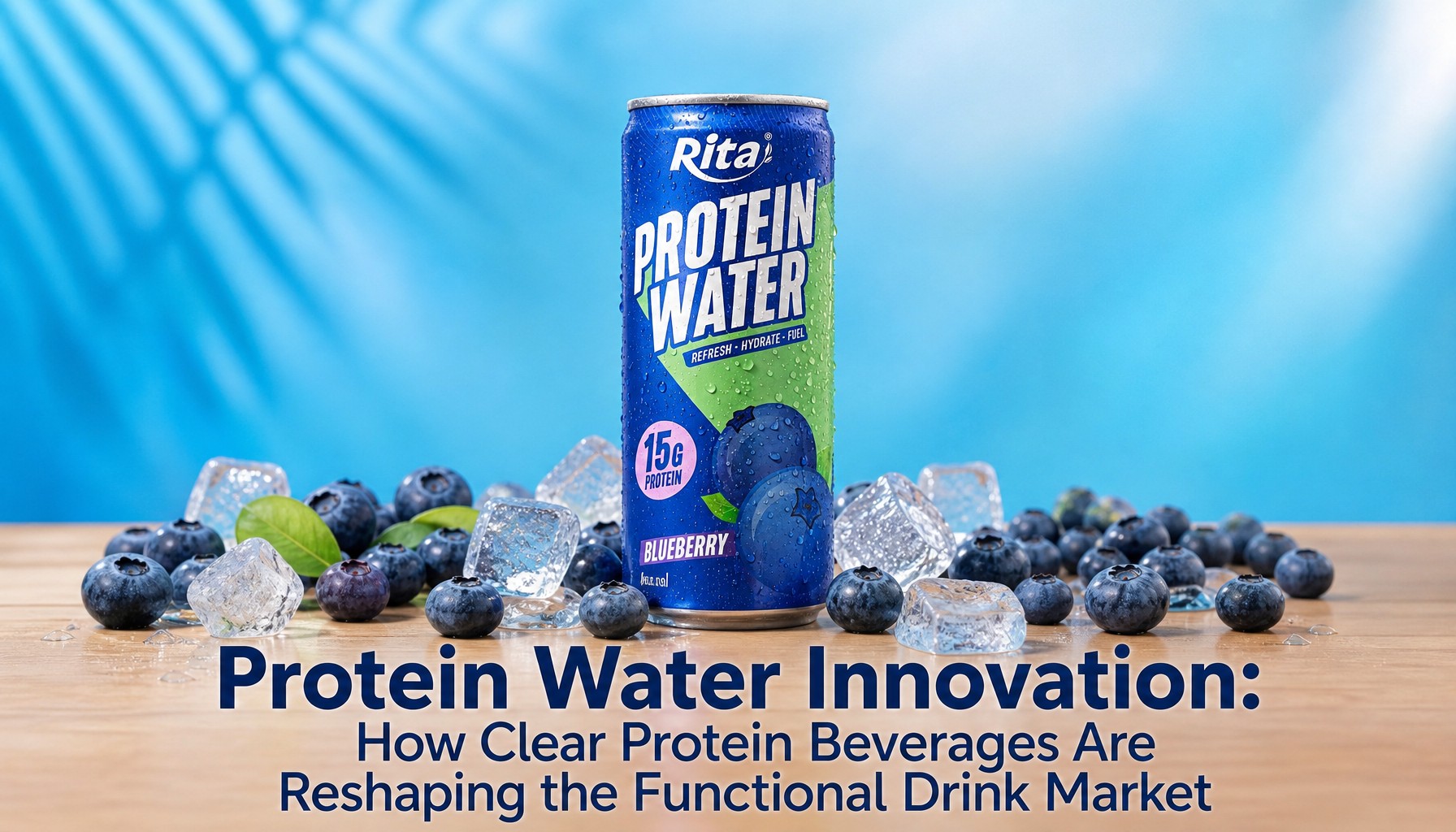 Protein Water Innovation: How Clear Protein Beverages Are Reshaping the Functional Drink Market