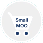 SMALL MOQ