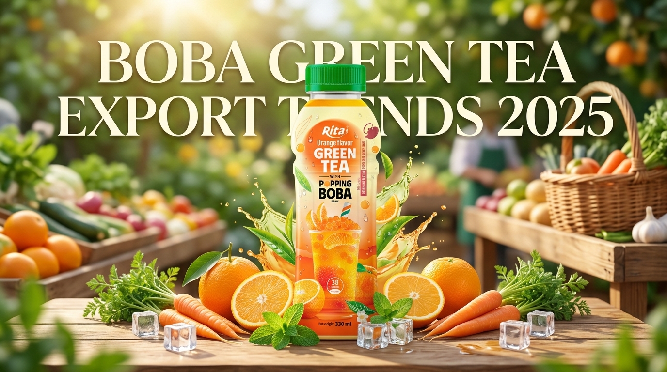 BOBA GREEN TEA EXPORT TRENDS 2025